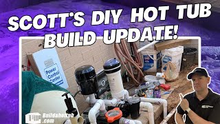 Scott in AZ USA  DIY Hot Tub Build  Project Update  hear the latest about Scotts build [upl. by Asiel]