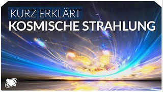 Kosmische Strahlung  Einfach Erklärt 2019 [upl. by Ydarb]