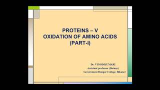 PROTEINS V Oxidation of Amino AcidsPartI [upl. by Erwin]