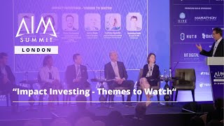 Impact Investing  Themes to Watch  AIM Summit London 2024 [upl. by Notrom]