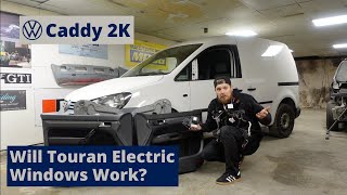 VW Caddy 2K Build Series  Fitting Touran Electric Windows  Episode 10 [upl. by Letnom]