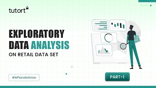 Exploratory Data Analysis on Retail Data Set Part1  How EDA Works  Tutort Academy [upl. by Trinl295]