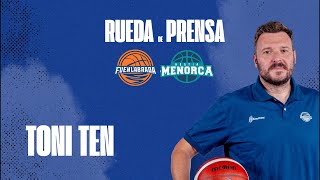 Rueda de prensa Toni Ten  BALONCESTO FUENLABRADA VS HESTIA MENORCA [upl. by Malinde]