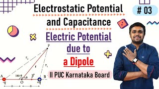 L03 Electric potential due to a dipole  2nd PUC Physics  2nd PUC Physics chapter 2 [upl. by Mathilda]