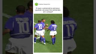 O ADVERSÁRIO TREMIA com Ronaldo Rivaldo e Ronaldinho Gaúcho  Seleção Brasileira [upl. by Kcirderf]