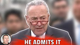 Chuck Schumer Admits It [upl. by Bryana]