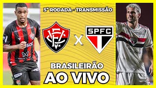 VITÓRIA X SÃO PAULO AO VIVO  5ª RODADA DO BRASILEIRÃO AO VIVO [upl. by Ahcsropal]