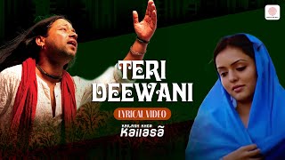 Teri Deewani Official Lyric Video  Kailash Kher  Paresh  Naresh [upl. by Yzeerb]