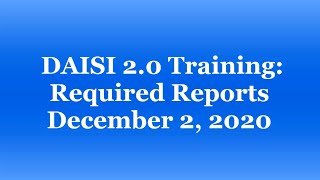 DAISI 20 Training Required Reports live [upl. by Mattah]