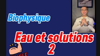 Osmolarité dissociation abaissement cryo biophysique annale corrigé 2020 [upl. by Nylidnam]