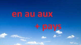 Easy Grammar French 2  Préposition En  Au – Aux  Pays [upl. by Akirdna]