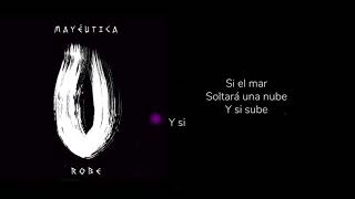 Cuarto movimiento Yo no soy el dueño de mis emociones  Robe  Mayéutica Lyric Video Cortesía [upl. by Aennil]