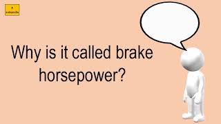 Why Is It Called Brake Horsepower [upl. by Sherri]