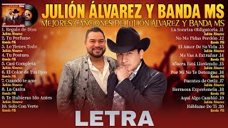 Julion Alvarez X Banda MS Grandes éxitos Mix 2024 Letra Musica Romantica  Musica de Banda 2024 [upl. by Ostraw45]