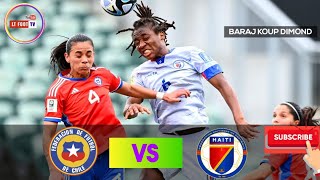 HAITI VS CHILE FULL MATCH REDIFFUSION  BARAJ KOUP DIMOND FEMINEN  FHD [upl. by Aymer]