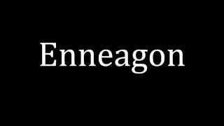 How to pronounce Enneagon [upl. by Valerle]