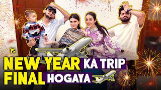 New Year Ki Celebration Trip Plan Kar liya  Kahan Ja Rahay Ab Hum   ZARAIB [upl. by Deloris266]