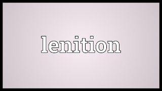 Lenition Meaning [upl. by Carver299]