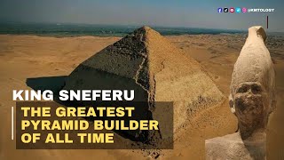 Sneferu Master of pyramids building business [upl. by Jacqueline]