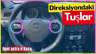 Opel Astra H Direksiyondaki tuşlar ne işe yarar direksiyondaki tuşların görevleri [upl. by Carmelina]