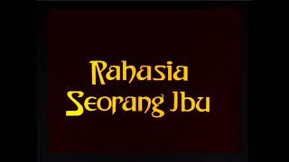 Opening Soundtrack ‘Rahasia Seorang Ibu’ 1977 [upl. by Tolman]