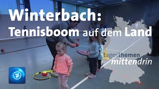 Winterbach Tennisboom auf dem Land  tagesthemen mittendrin [upl. by Bergen772]