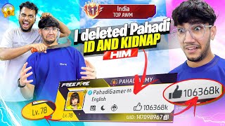 I Kidnaped Pahadi Gamer 😱 And Deleted His Id he break My Winning Streak 😤  Garena Free Fire Max [upl. by Domash]