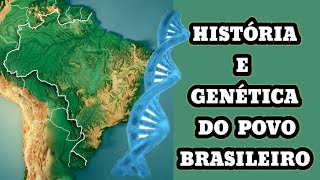 HISTÓRIA E GENÉTICA DO POVO BRASILEIRO [upl. by Ayhay389]