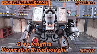 Joytoy Warhammer 40K Grey Knights Venerable Dreadnought 118 scale action figure [upl. by Short]