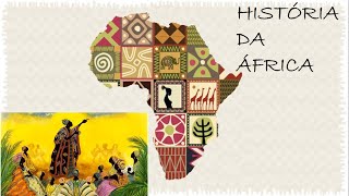 HISTÓRIA DA ÁFRICA [upl. by Enrak]