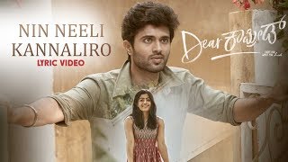 Dear Comrade Kannada  Nin Neeli Kannaliro Lyrical Song  Vijay Deverakonda  Rashmika Bharat Kamma [upl. by Laemaj2]