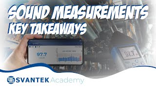 Sound Measurements  Key Takeaways  SVANTEK Academy  NEW [upl. by Neall51]