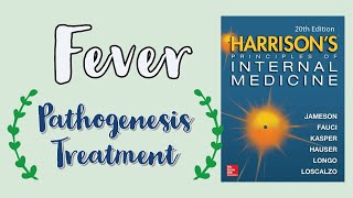 FEVER  Definition  Pathogenesis  Approach  Treatment  Harrison [upl. by Elah]