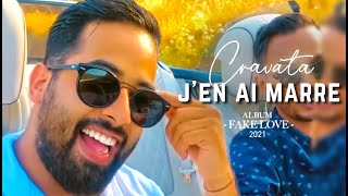 CRAVATA​  Jen ai marre  كرافاطا  جونيمار  Clip SELFIE   EXCLUSIVE Music Video 2021 [upl. by Nrev]