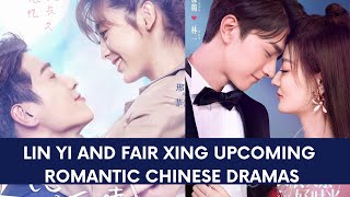 LIN YI AND FAIR XING NEW DRAMAS ARE AROUND THE CORNER LOVE SCENARY AND FORGET YOU REMEMBER LOVE [upl. by Madden]