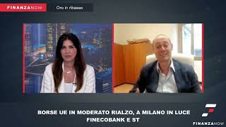 BORSE UE IN RIALZO A MILANO IN LUCE FINECOBANK E ST  BRAMBILLA INTERVISTA FABIO PIOLI  2352024 [upl. by Enneire]