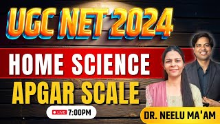 UGC NET 2024  HOME SCIENCE  apgar scale ugcnet2024 [upl. by Ynad58]