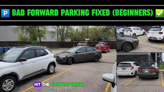 HOW TO CORRECT FIX BAD FORWARD PARKING ACCIDENTFREE 🅿️ BEGINNERS amp NOVICENEW DRIVERS  CANADA🇨🇦 [upl. by Joya]