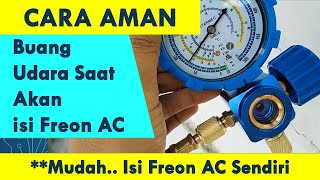 Cara Membuang Udara Sebelum Isi Freon AC  cara isi freon AC sendiri [upl. by Haag]