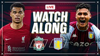 Liverpool v Aston Villa  WATCHALONG [upl. by Primavera]