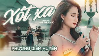 XÓT XA  Nhạc Trữ Tình LAM PHƯƠNG Chọn Lọc Hay Nhất 2023  Ca sĩ PHƯƠNG DIỄM HUYỀN  MV Official [upl. by Aicina]