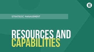 Resources and Capabilities [upl. by Eimarej]