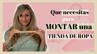 ¿Qué necesitas para MONTAR una TIENDA ROPA👚👗 [upl. by Pascha607]