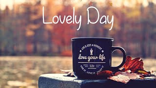 Bill Withers  Lovely Day Lyrics [upl. by Fabiano]