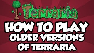 Terraria PC  How to play Older Versions of Terraria Terraria Update Downgrade Guide [upl. by Anavas203]