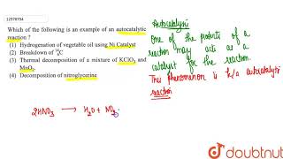 Which of the following is an example of an autocatalytic reaction [upl. by Yenittirb]