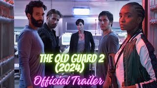 The Old Guard 2 2024 Official Trailer Teaser [upl. by Otrevlig]