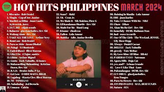 HOT HITS PHILIPPINES  MARCH 2024 UPDATED SPOTIFY PLAYLIST V2 [upl. by Innavoj]