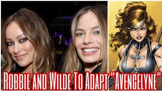 Margot Robbie Olivia Wilde To Adapt Rob Liefields Avengelyne With XMen Producer Simon Kinberg [upl. by Frangos]