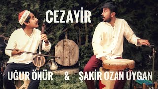 CEZAYİR  Uğur Önür amp Şakir Ozan Uygan  Canlı Performans  2020 [upl. by Subocaj]